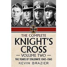 Kevin Brazier: The Complete Knight's Cross