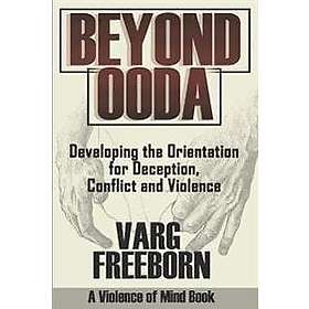 Varg Freeborn: Beyond OODA