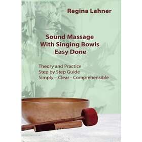 Regina Lahner: Sound Massage With Singing Bowls