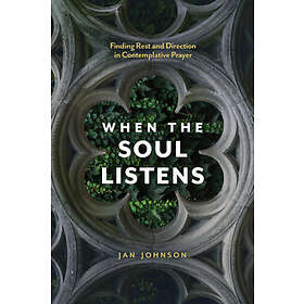 Jan Johnson: When The Soul Listens