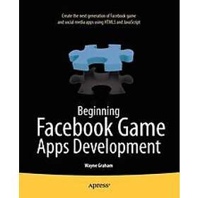 Wayne Graham: Beginning Facebook Game Apps Development
