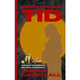 Tobias Ljungvall: Vidräkningens tid