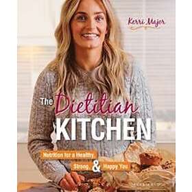 Kerri Major: The Dietitian Kitchen