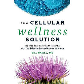 Bill Rawls: The Cellular Wellness Solution