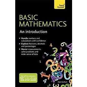 Alan Graham: Basic Mathematics: An Introduction: Teach Yourself