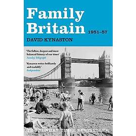 David Kynaston: Family Britain, 1951-1957