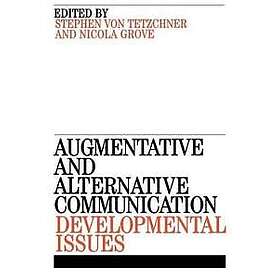 S von Tetzchner: Augmentative and Alternative Communication Developmental Issues