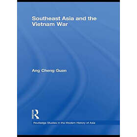 Cheng Guan Ang: Southeast Asia and the Vietnam War