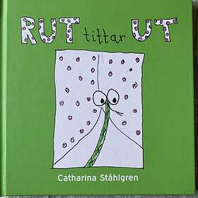 Catharina Ståhlgren: Rut tittar ut
