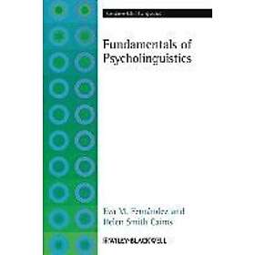 EM Fernandez: Fundamentals of Psycholinguistics