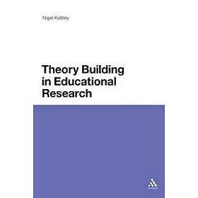 Nigel Kettley: Theory Building in Educational Research