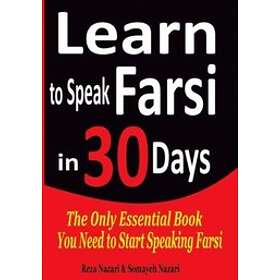 Somayeh Nazari, Reza Nazari: Learn to Speak Farsi in 30 Days