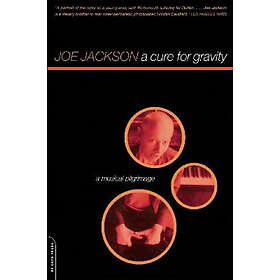 Joe Jackson: A Cure For Gravity