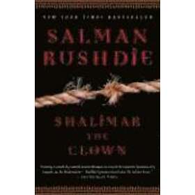 Salman Rushdie: Shalimar the Clown
