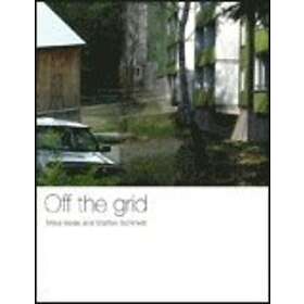 Mike Bode, Staffan Schmidt: Off the grid