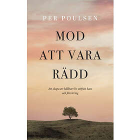Per Poulsen: Mod att vara rädd