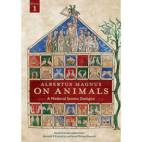 Kenneth F Kitchell Jr: Albertus Magnus On Animals V1