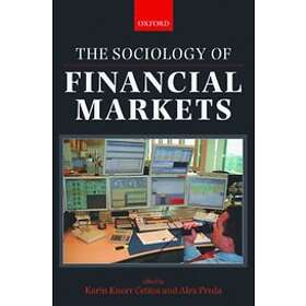 Karin Knorr Cetina: The Sociology of Financial Markets
