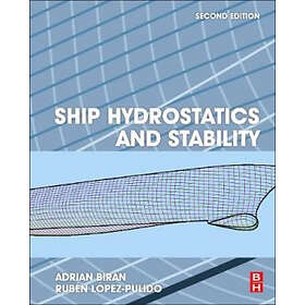 Adrian Biran: Ship Hydrostatics and Stability