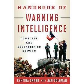 Cynthia Grabo, Jan Goldman: Handbook of Warning Intelligence