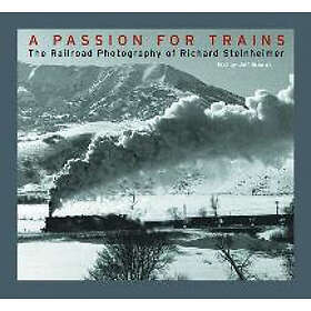 Richard Steinheimer: A Passion for Trains