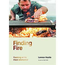 Lennox Hastie: Finding Fire