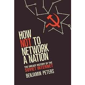 Benjamin Peters: How Not to Network a Nation