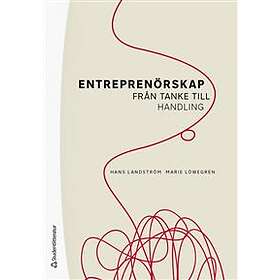 Hans Landström, Marie Löwegren: Entreprenörskap från tanke till handling