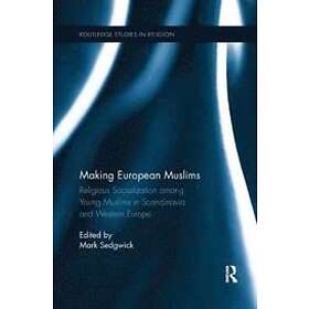 Mark Sedgwick: Making European Muslims