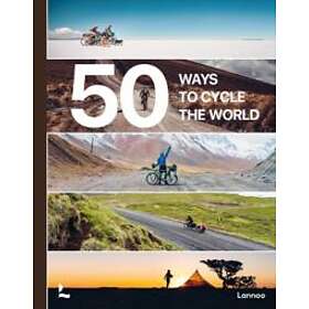 Belen Castello, Tristan Bogaard: 50 Ways to Cycle the World