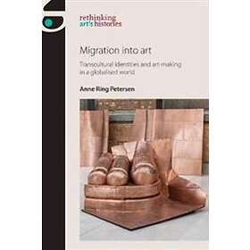 Anne Ring Petersen: Migration into Art