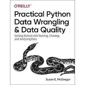 Susan E McGregor: Practical Python Data Wrangling and Quality