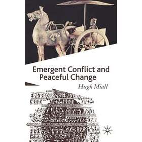 Hugh Miall: Emergent Conflict and Peaceful Change