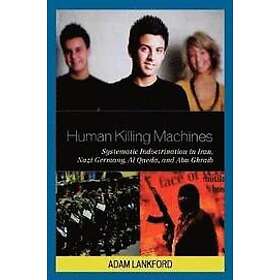 Adam Lankford: Human Killing Machines