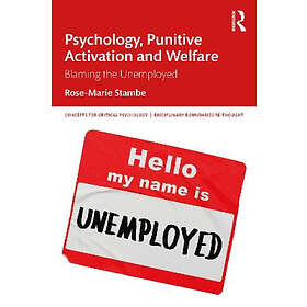 Rose-Marie Stambe: Psychology, Punitive Activation and Welfare
