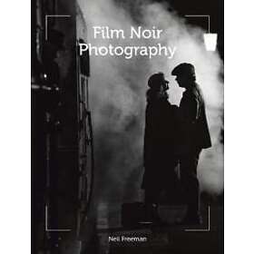 Neil Freeman: Film Noir Photography