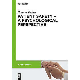 Hannes Zacher: Patient Safety A Psychological Perspective