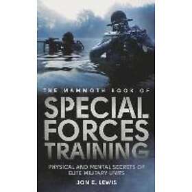 Jon E Lewis: The Mammoth Book of Special Forces Training