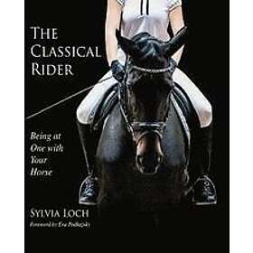 Sylvia Loch: The Classical Rider