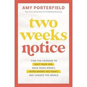 Amy Porterfield: Two Weeks Notice