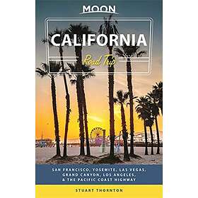 Stuart Thornton: Moon California Road Trip (Fourth Edition)