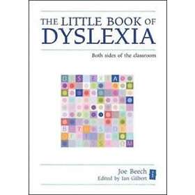 Joe Beech, Ian Gilbert: The Little Book of Dyslexia