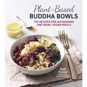 Kelli Foster: Plant-Based Buddha Bowls