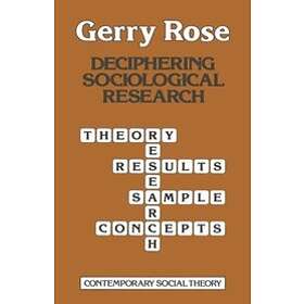 Gerry Rose: Deciphering Sociological Research