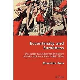 Charlotte Ross: Eccentricity and Sameness