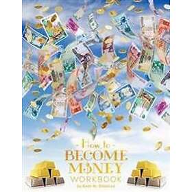 Gary M Douglas: How To Become Money Workbook