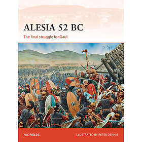 Nic Fields: Alesia 52 BC