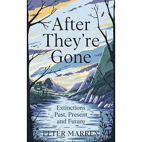 Peter Marren: After They're Gone