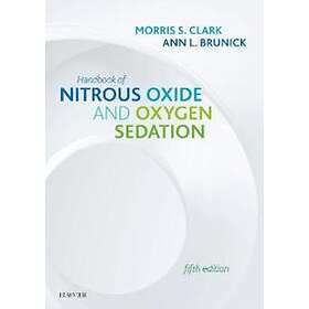 Morris S Clark: Handbook of Nitrous Oxide and Oxygen Sedation