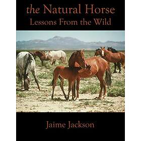 Jaime Jackson: The Natural Horse